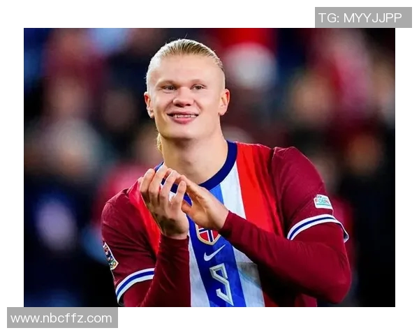 挪威足球明星哈兰德身价飙升背后的原因与市场影响分析